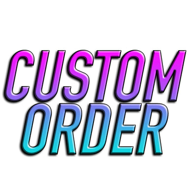 Custom Order - Joe