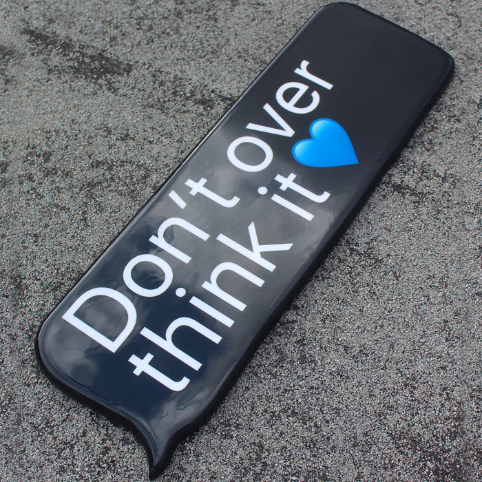 Don't Over Think It | Wall Art